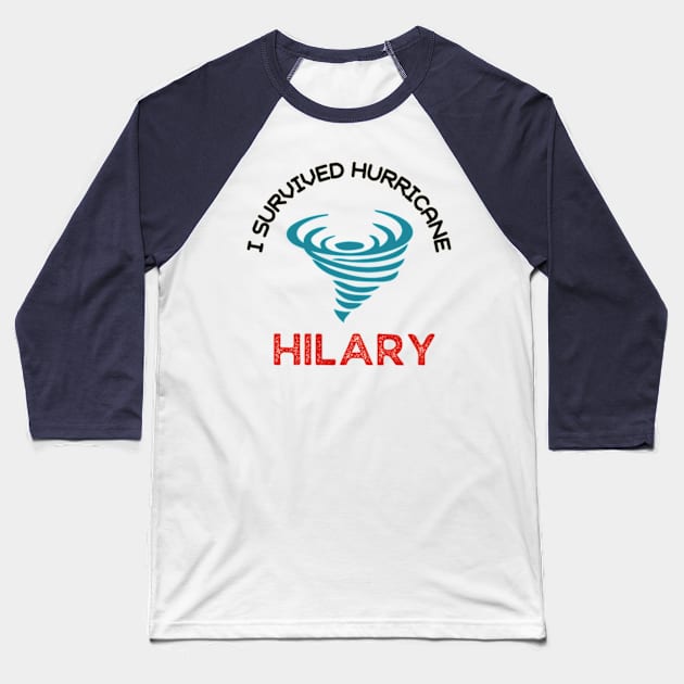 I Survived Hurricane Hilary Baseball T-Shirt by Ri-yo_v